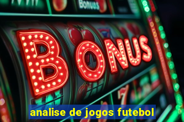 analise de jogos futebol