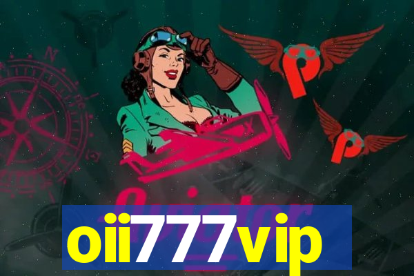 oii777vip