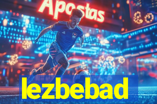 lezbebad