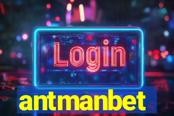 antmanbet