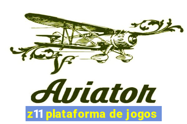 z11 plataforma de jogos