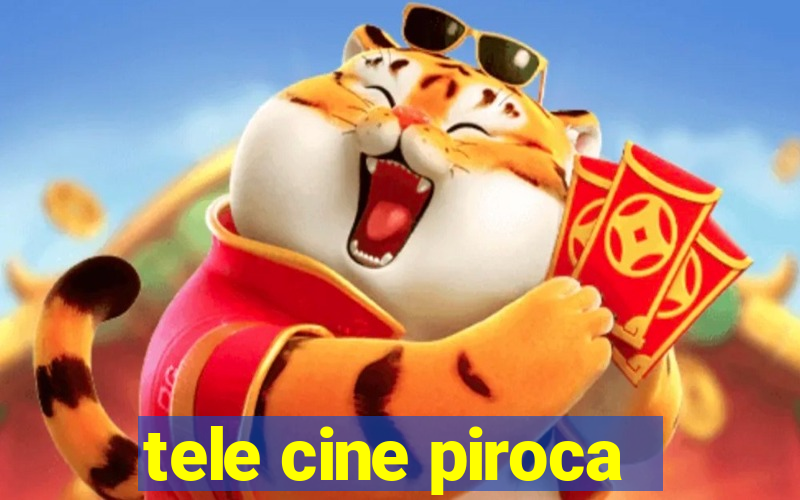 tele cine piroca