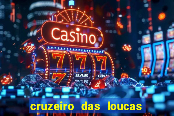 cruzeiro das loucas filme completo dublado download