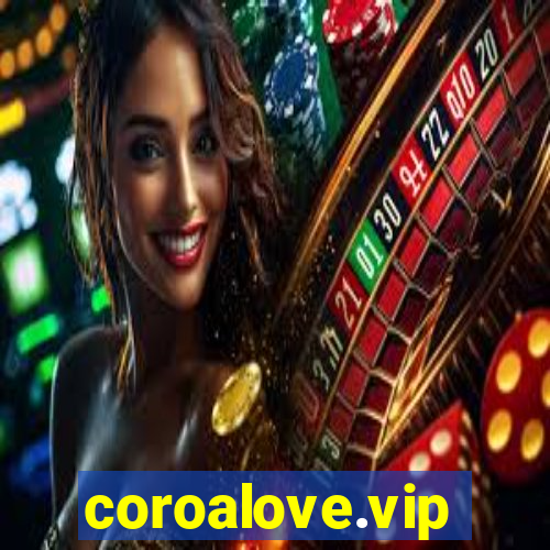 coroalove.vip