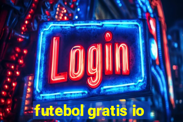 futebol gratis io