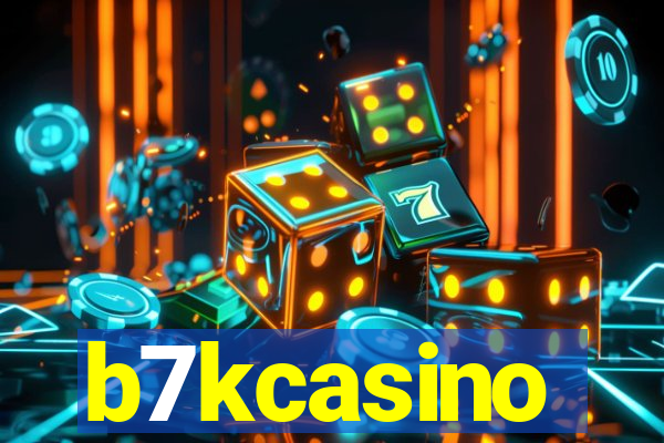 b7kcasino