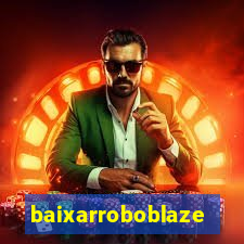 baixarroboblaze