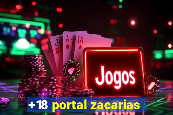 +18 portal zacarias