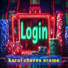 karol chaves erome