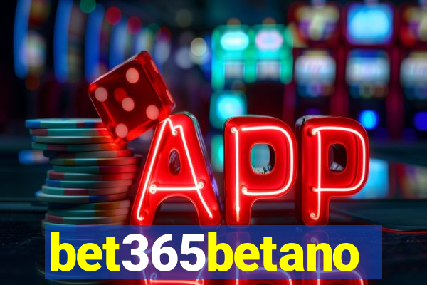 bet365betano