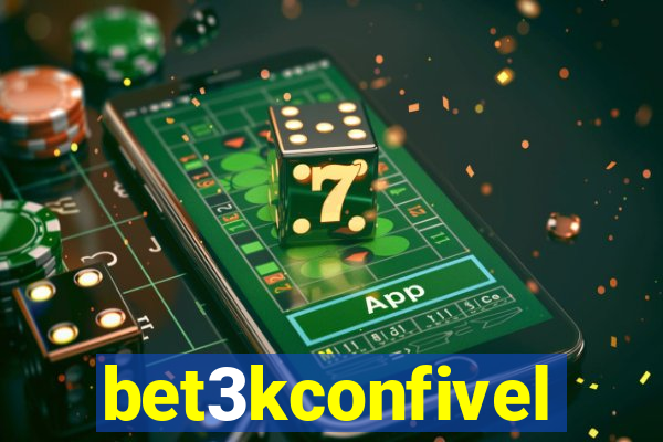 bet3kconfivel