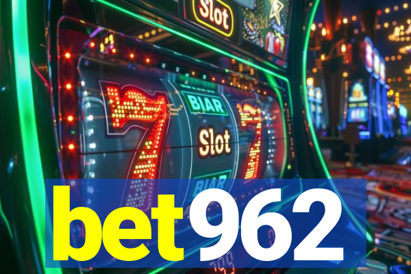 bet962