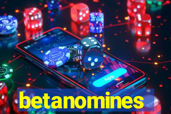 betanomines