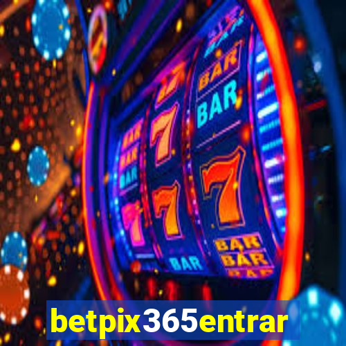 betpix365entrar