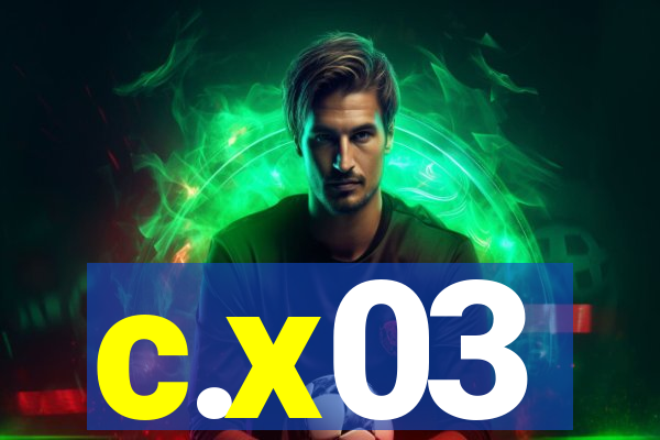 c.x03