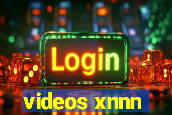 videos xnnn