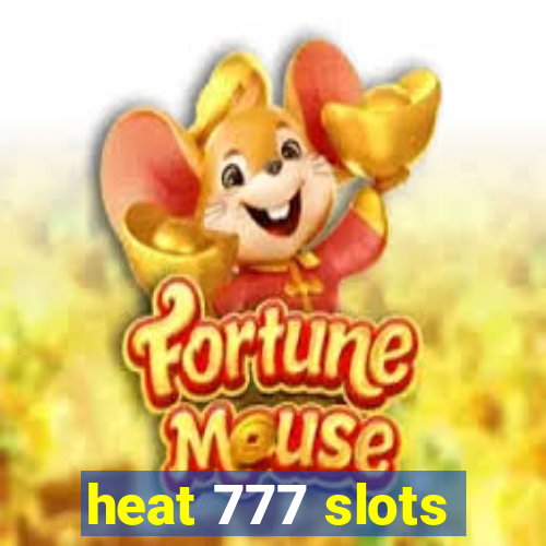 heat 777 slots