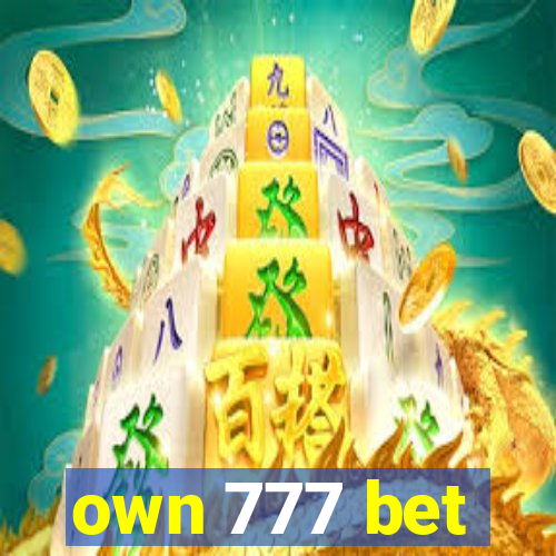 own 777 bet