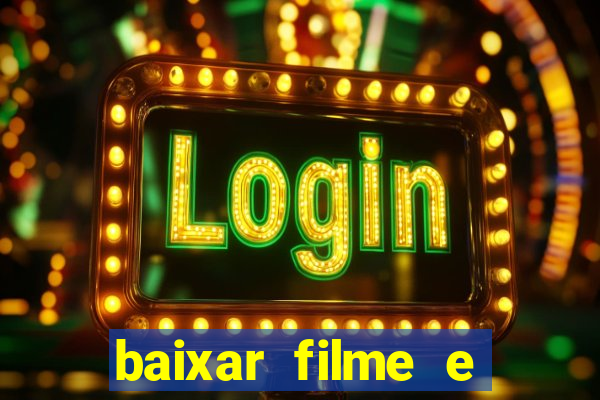 baixar filme e series mp4