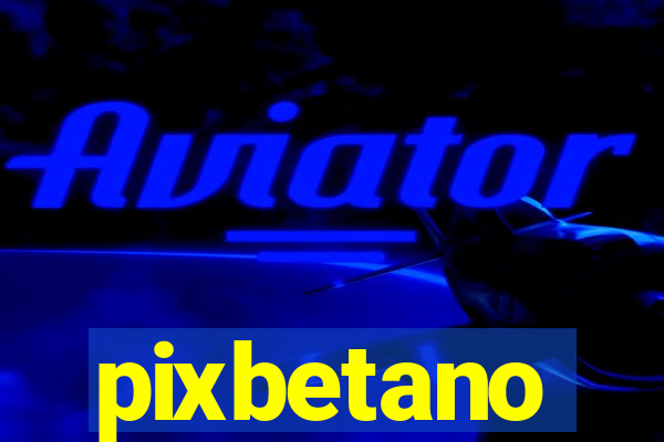 pixbetano