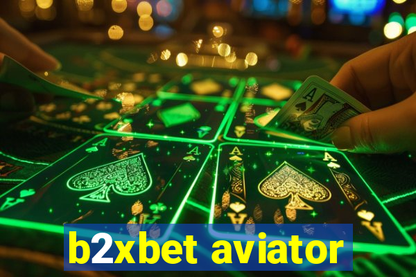 b2xbet aviator