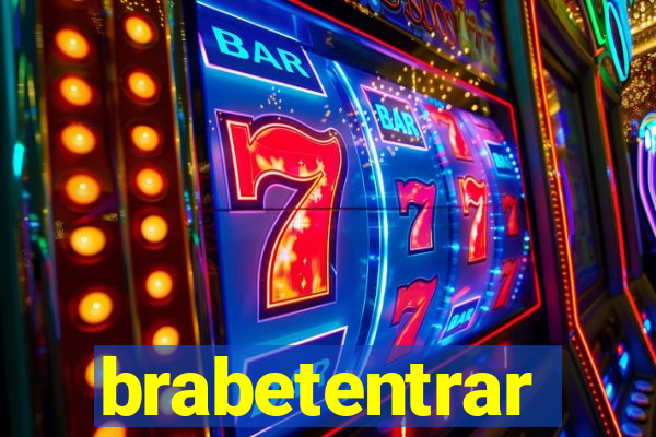 brabetentrar