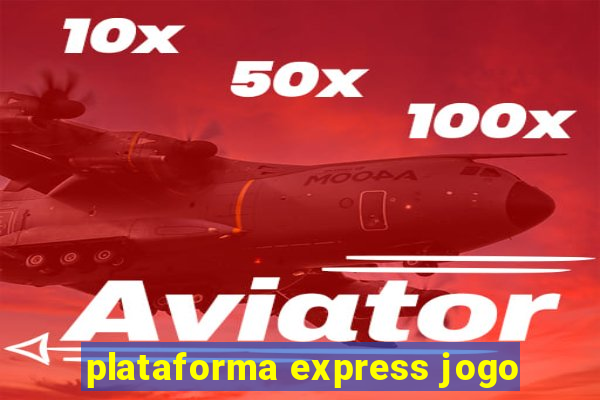 plataforma express jogo