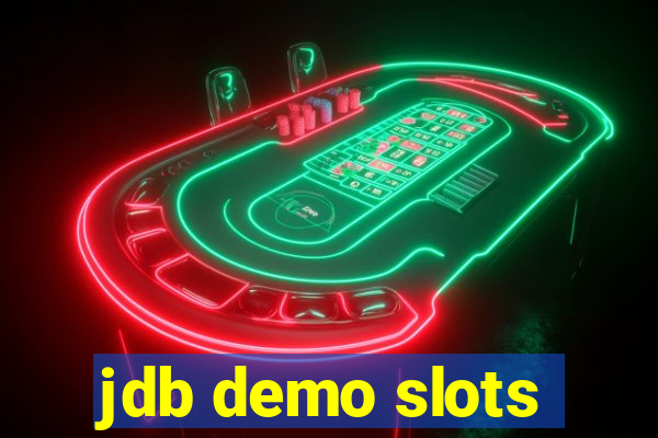 jdb demo slots