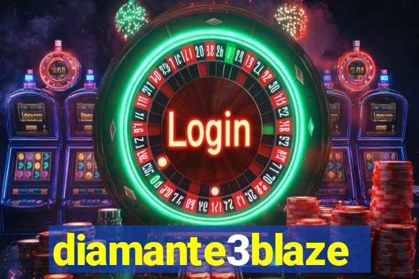 diamante3blaze