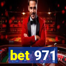 bet 971