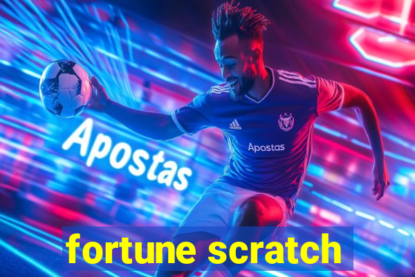 fortune scratch