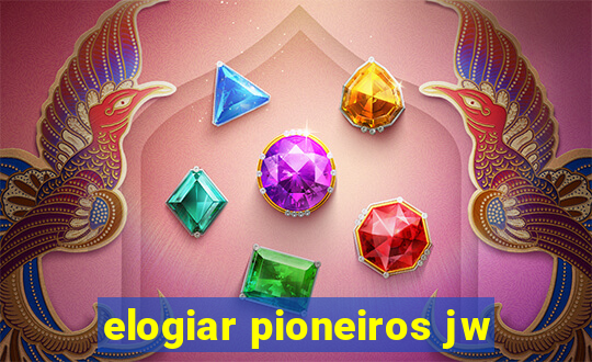 elogiar pioneiros jw