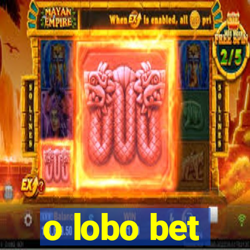 o lobo bet