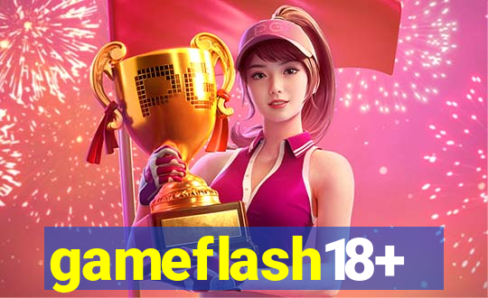 gameflash18+