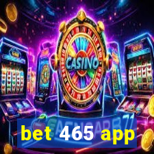 bet 465 app