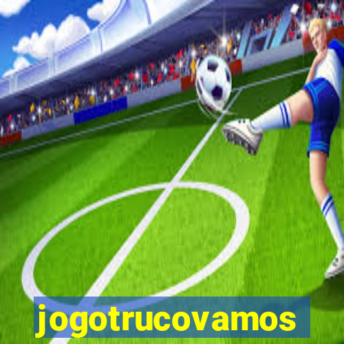 jogotrucovamos