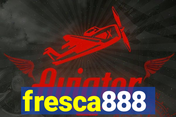 fresca888