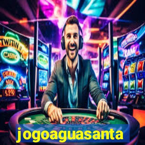 jogoaguasanta