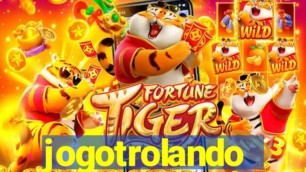 jogotrolando