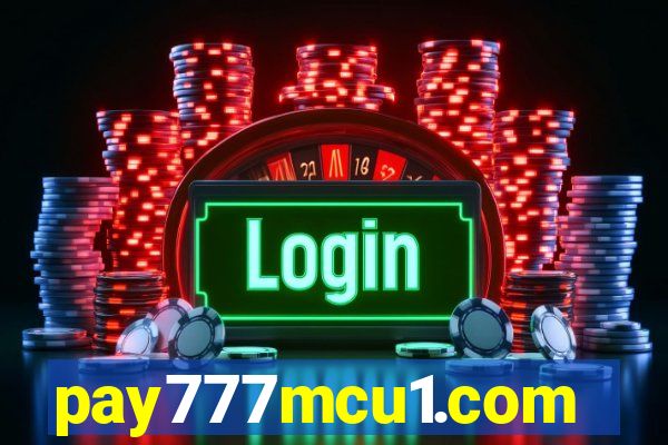 pay777mcu1.com