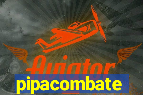 pipacombate