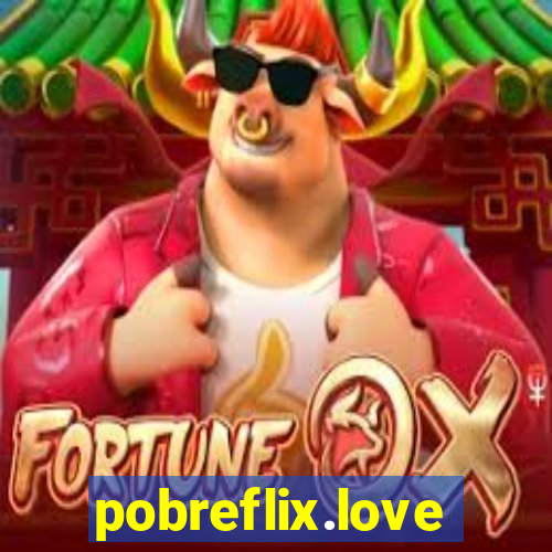 pobreflix.love