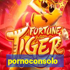 pornoconsolo