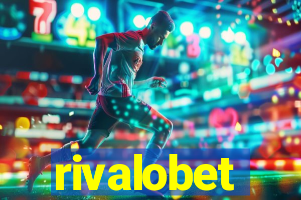 rivalobet