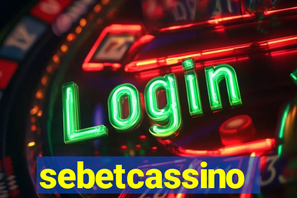 sebetcassino