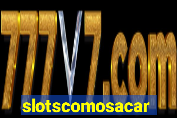 slotscomosacar