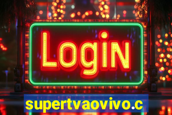 supertvaovivo.com