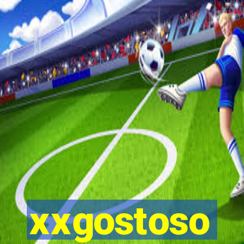 xxgostoso